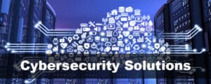 cybersecurity solutions